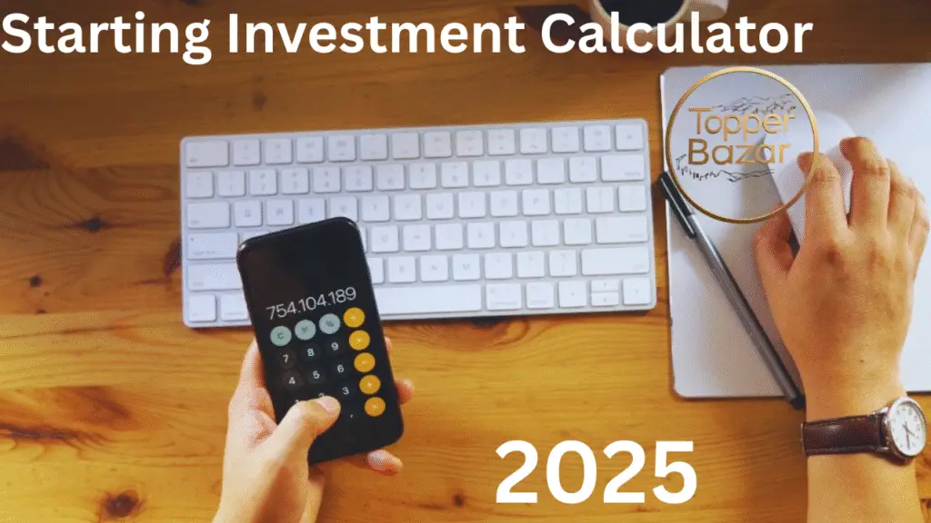 Starting Investment Calculator